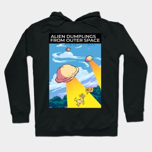 Alien dumplings from outer space Hoodie